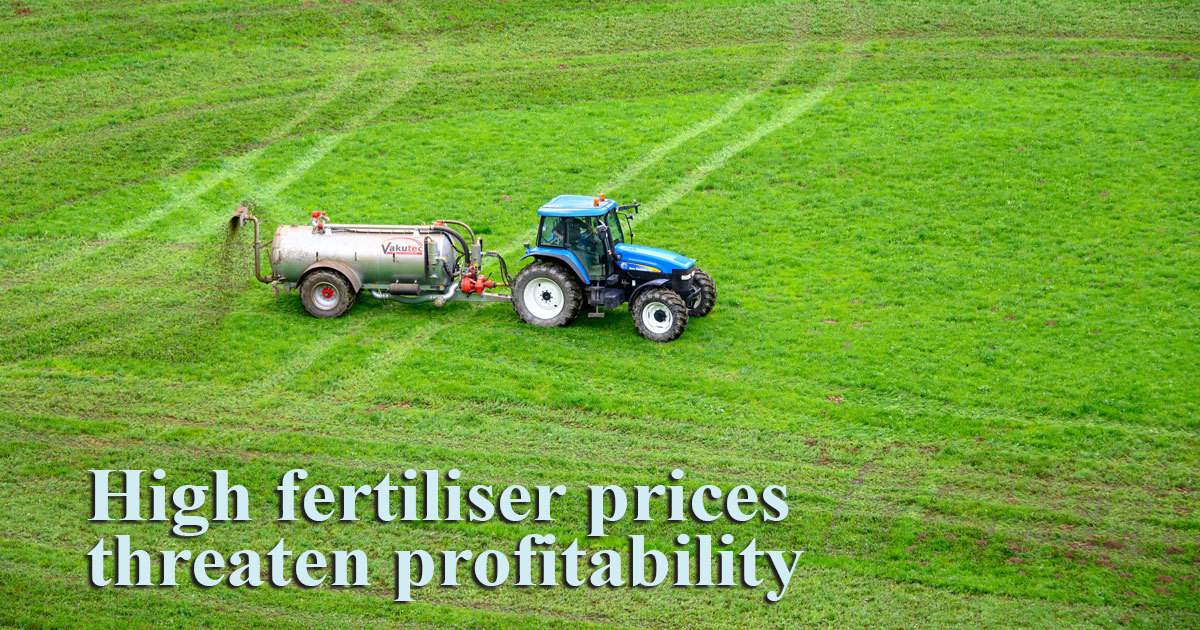 High fertiliser prices threaten profitability